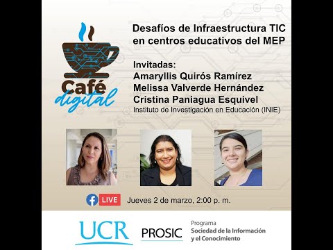 Café Digital 14 - Desafíos de Infraestructura TIC en los centos educativos del MEP, 2 de marzo 2023
